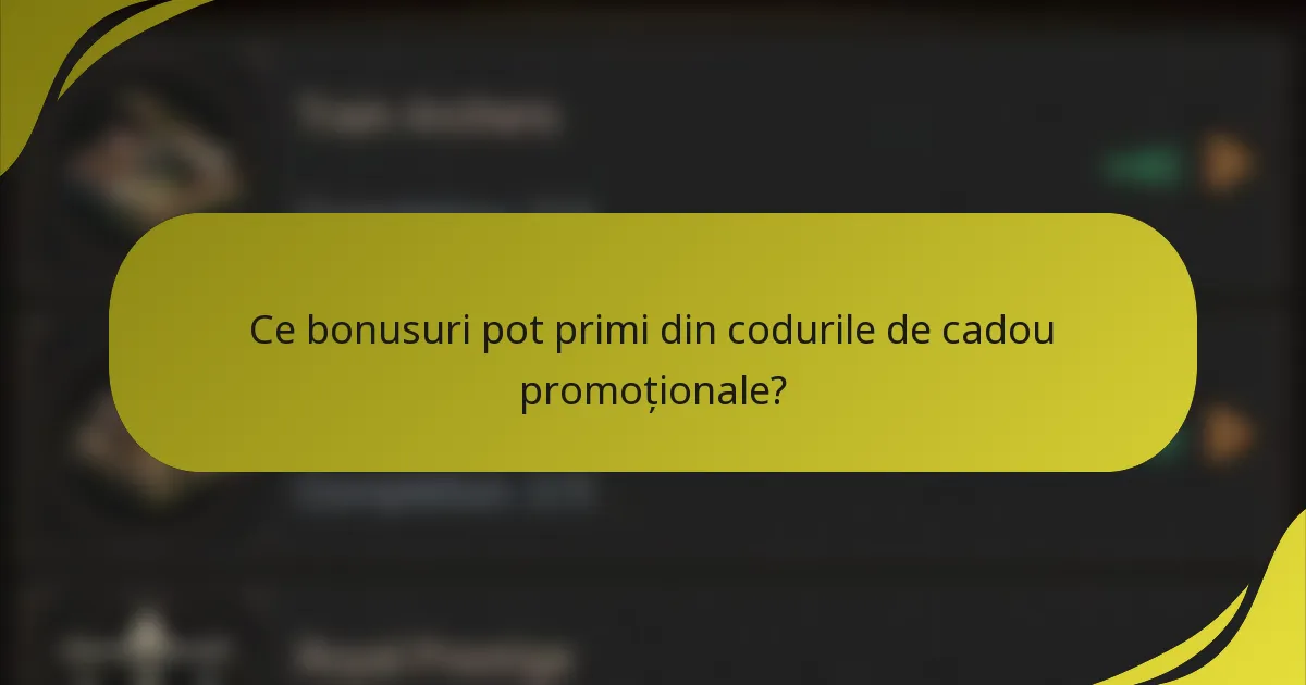 Ce bonusuri pot primi din codurile de cadou promoționale?