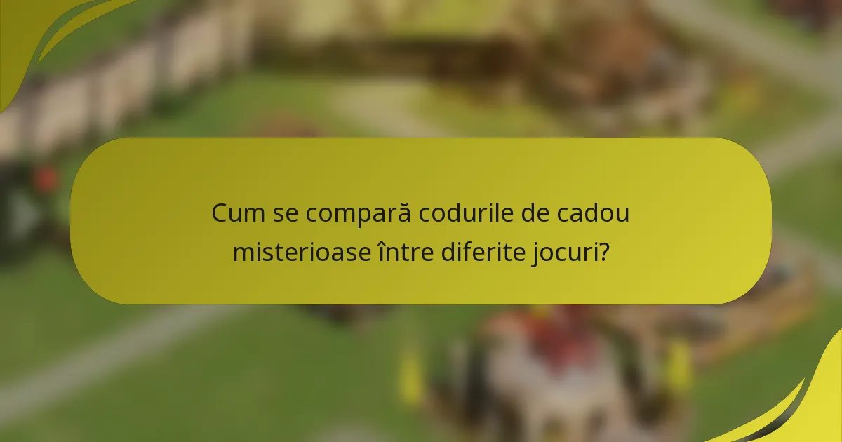 Cum se compară codurile de cadou misterioase între diferite jocuri?