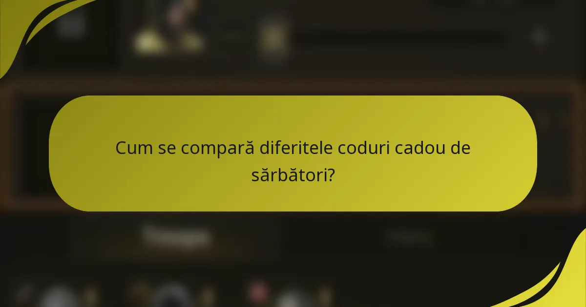 Cum se compară diferitele coduri cadou de sărbători?